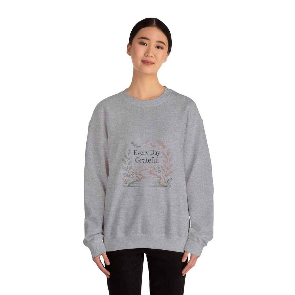Every Day Grateful Sweatshirt | soft everyday faith, gratitude affirmation